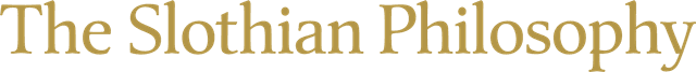 The Slothian Philosophy